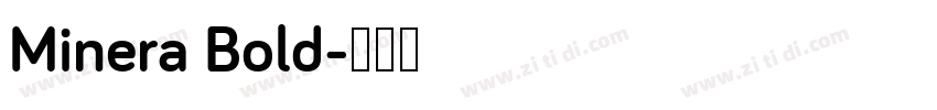 Minera Bold字体转换